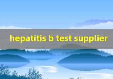  hepatitis b test supplier